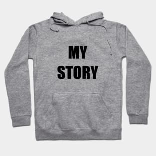 my story Hoodie